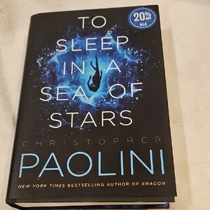 TO SLEEP IN A SEA OF STARS BY CHRISTOPHER PAOLINI